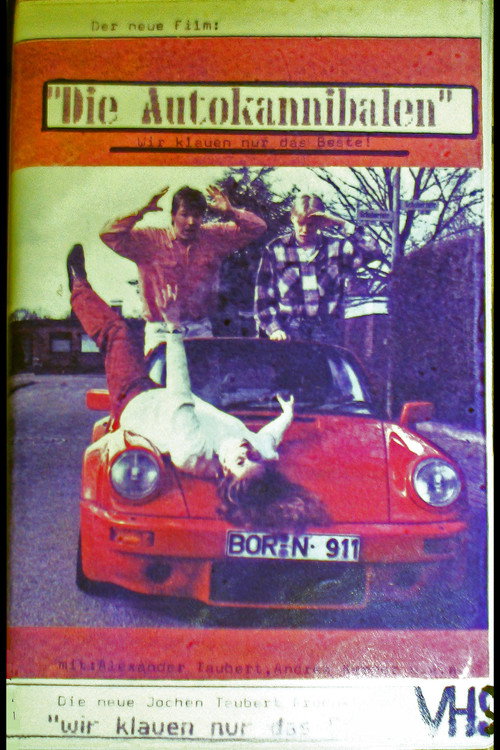 Movie poster for Die Autokannibalen - Wir klauen nur das Beste! (1992)