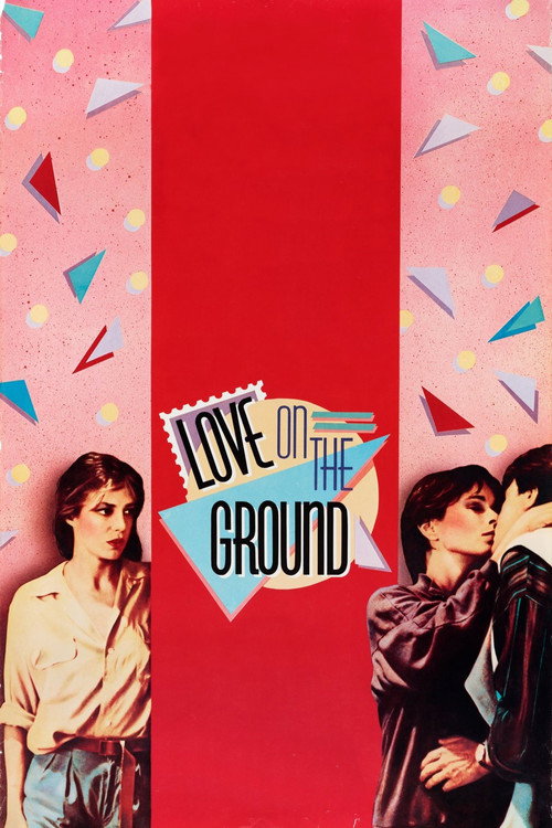 Movie poster for Love on the Ground (1984)