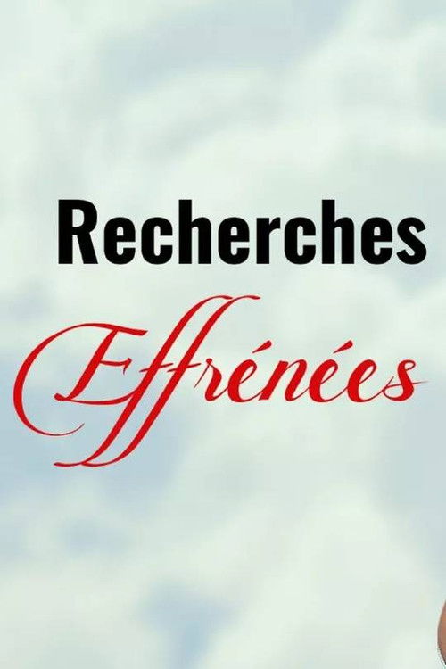 Movie poster for Recherches effrénées (2023)