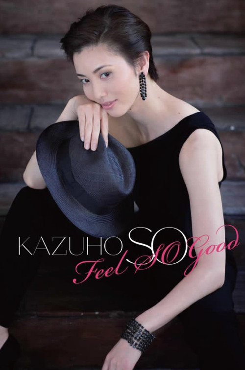 Movie poster for Sou Kazuho First Concert 「Feel SO Good」 (2015)