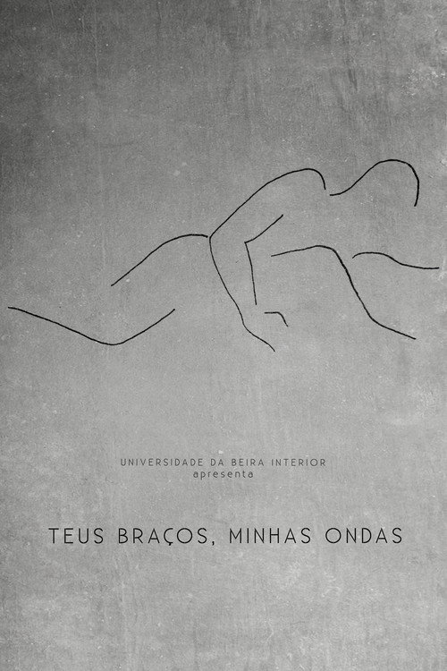 Movie poster for Teus Braços, Minhas Ondas (2019)