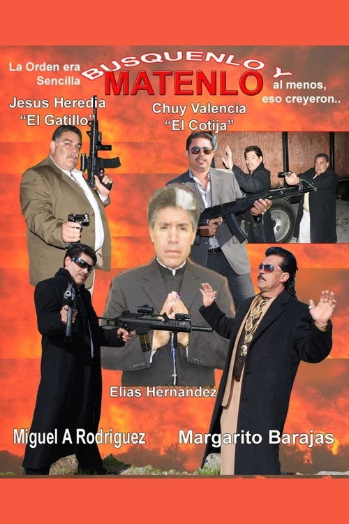 Movie poster for Búsquenlo y mátenlo (2008)