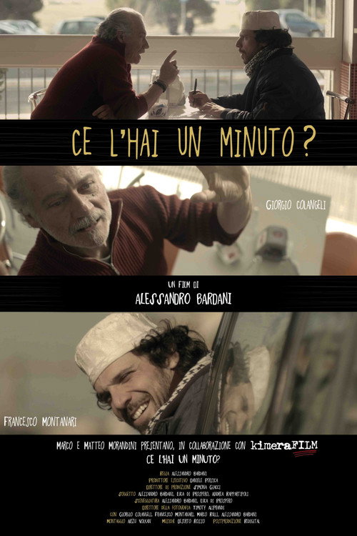 Movie poster for Have You Got A Minute? (2012)