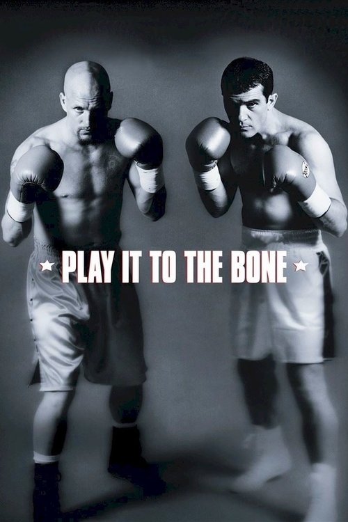 Movie poster for Play It to the Bone (1999)