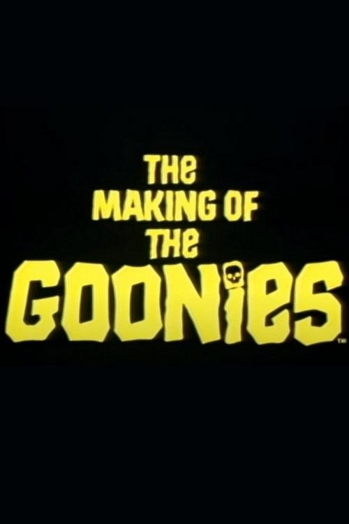Movie poster for The Making Of The Goonies (1985)