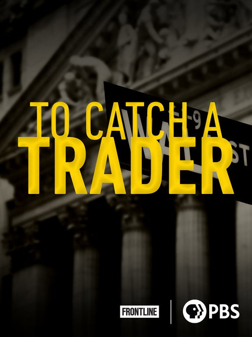 Movie poster for To Catch A Trader (2014)
