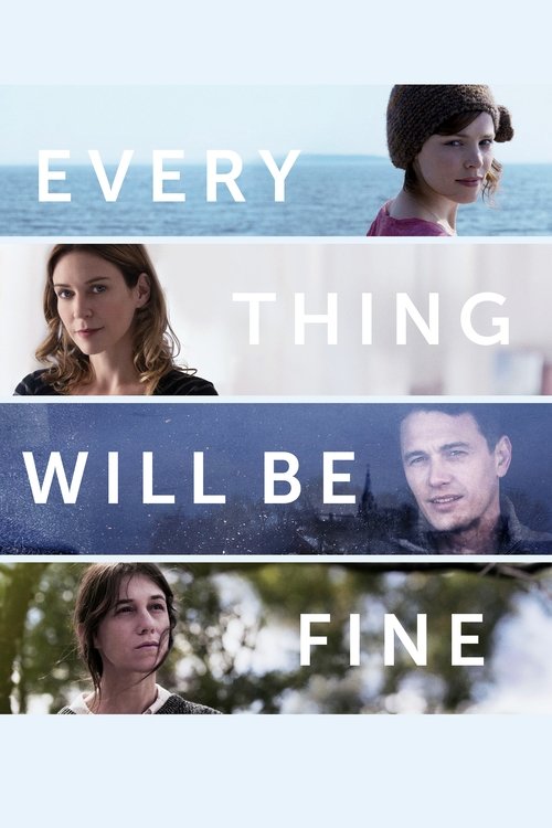 Movie poster for Every Thing Will Be Fine (2015)