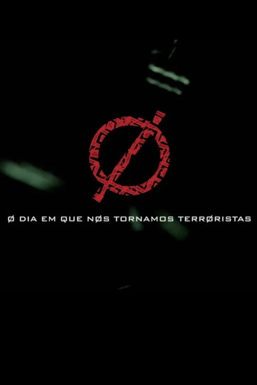 Movie poster for O dia em que nos tornamos terroristas (2018)