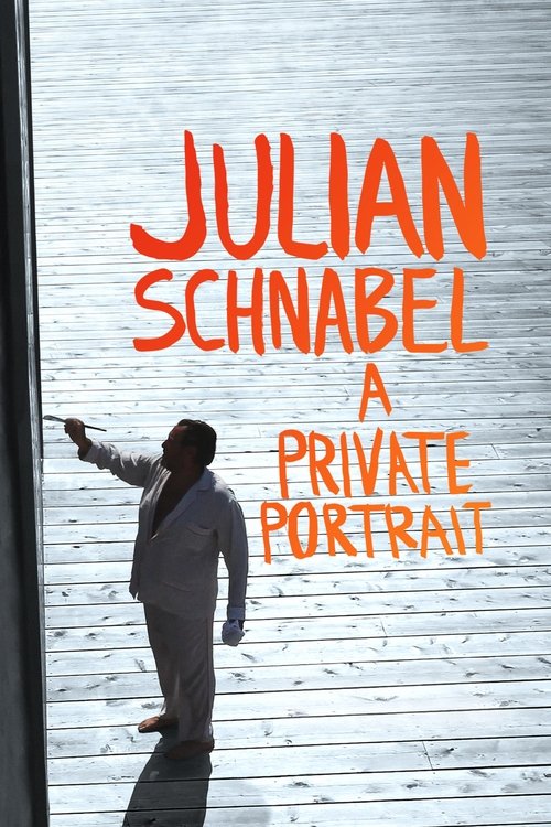 Movie poster for Julian Schnabel: A Private Portrait (2017)