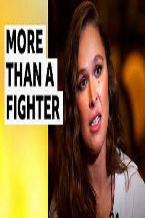 Movie poster for Ronda Rousey: More than a Fighter Home (2024)