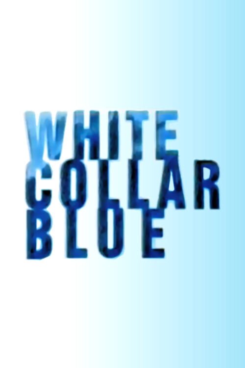 Series poster for White Collar Blue (2002)