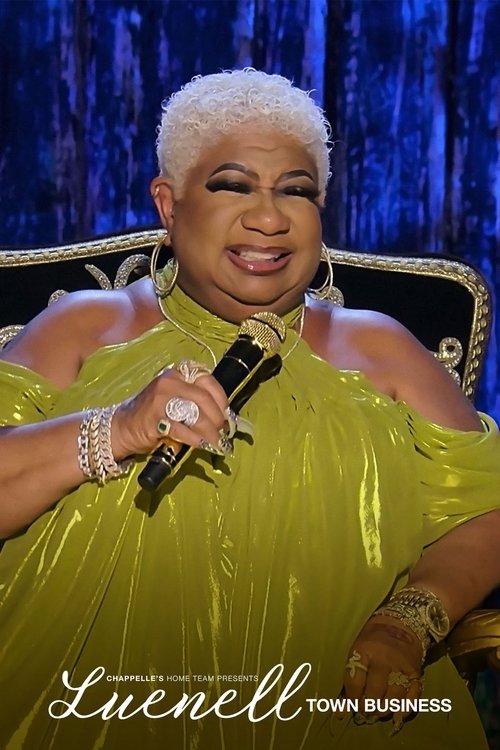 Movie poster for Chappelle's Home Team - Luenell: Town Business (2023)