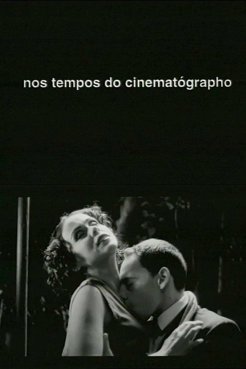 Movie poster for Nos Tempos do Cinematógrapho (1996)