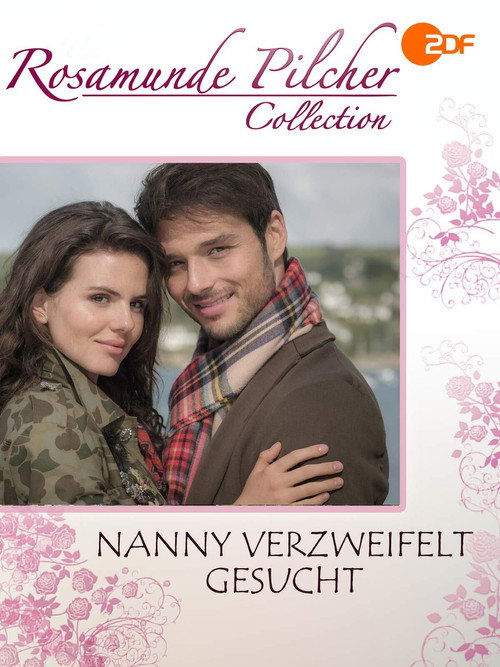 Movie poster for Rosamunde Pilcher: Nanny verzweifelt gesucht (2018)