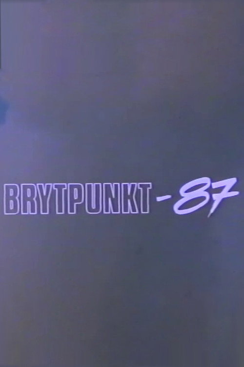 Movie poster for Brytpunkt-87 (1987)