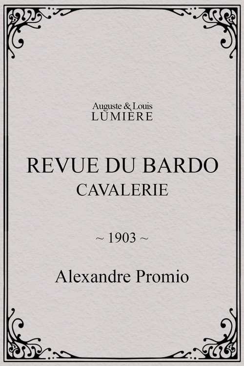 Movie poster for Revue du Bardo : cavalerie (1903)