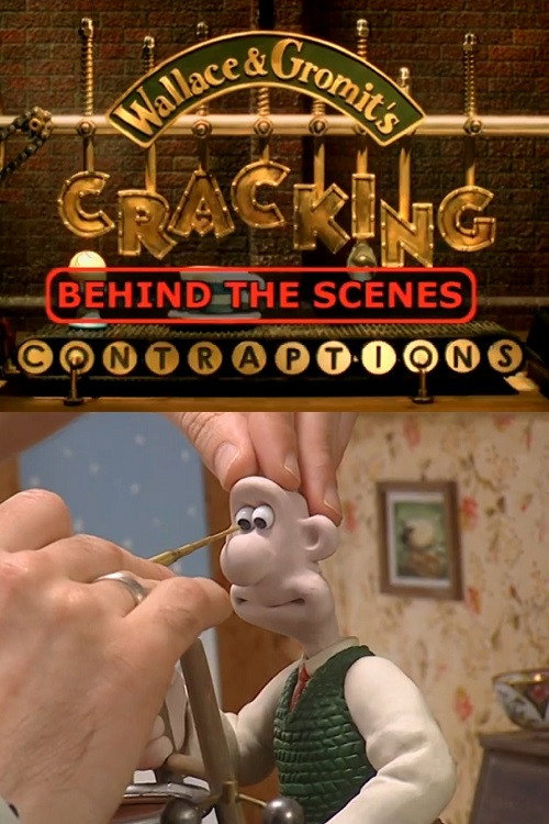 Movie poster for Wallace & Gromit’s Cracking Contraptions: Behind the Scenes (2002)