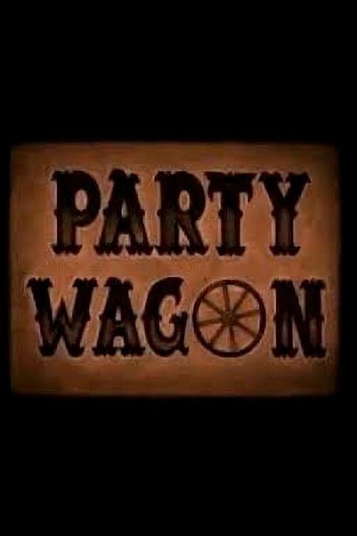 Movie poster for Party Wagon (2004)