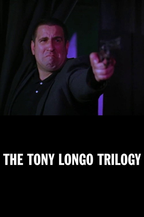 Movie poster for The Tony Longo Trilogy (2014)