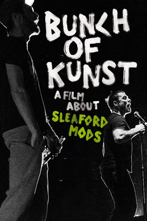 Movie poster for Bunch of Kunst - A Film About Sleaford Mods (2017)