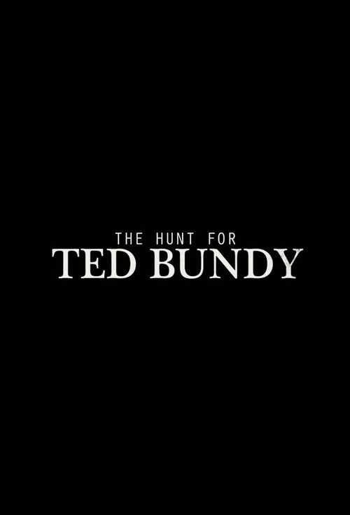 Movie poster for The Hunt for Ted Bundy (2015)