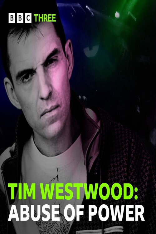 Movie poster for Tim Westwood: Abuse of Power (2022)