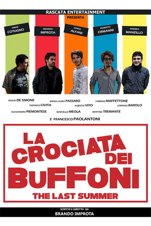 Movie poster for La crociata dei buffoni - The last summer (2014)