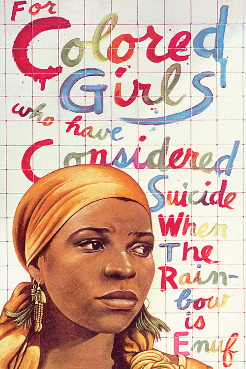 Movie poster for For Colored Girls Who Have Considered Suicide / When the Rainbow Is Enuf (1982)