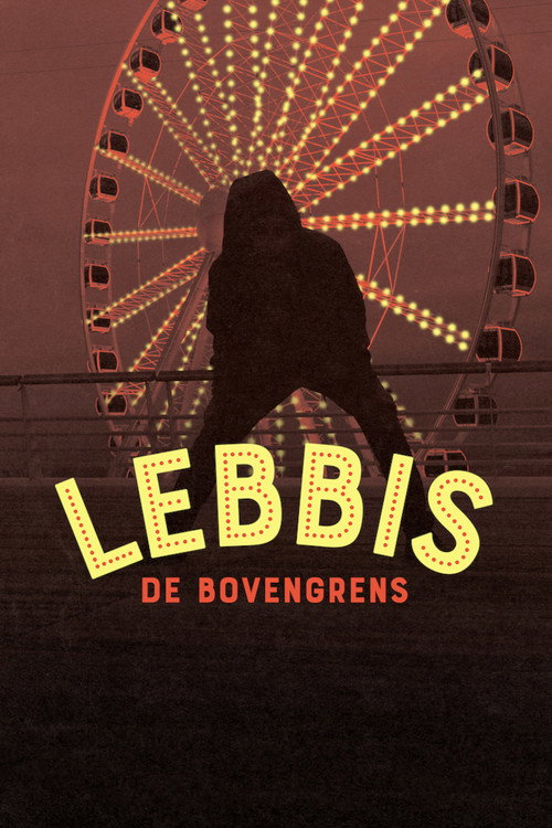 Movie poster for Lebbis: De Bovengrens (2018)