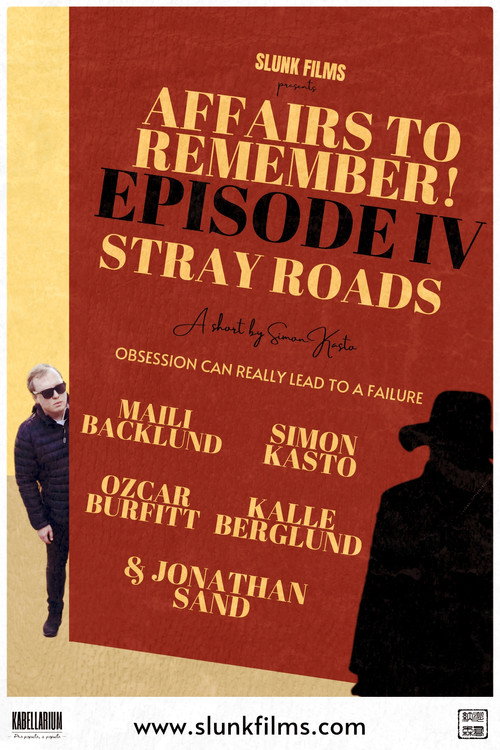 Movie poster for Affairs to Remember! - Episode IV: Stray Roads (2024)