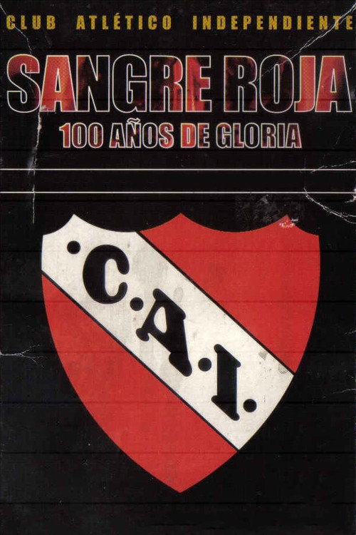 Movie poster for Sangre roja, 100 años de gloria (2005)