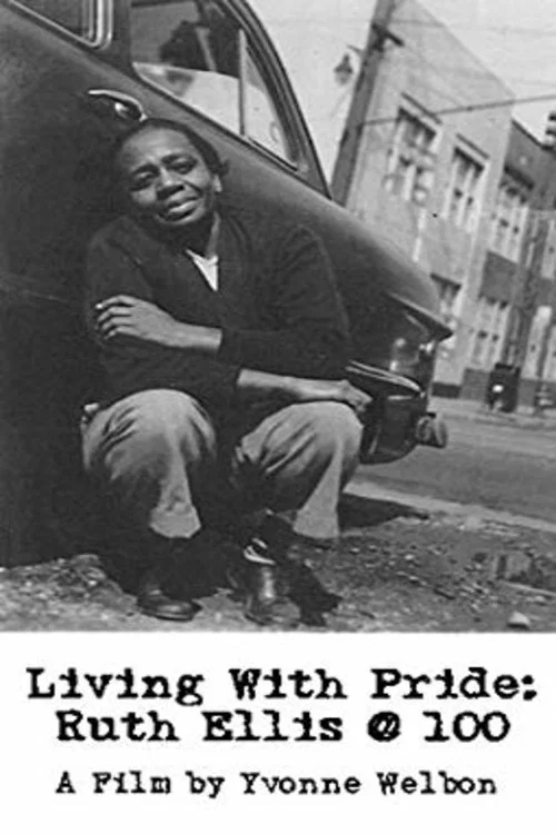 Movie poster for Living with Pride: Ruth Ellis @ 100 (1999)