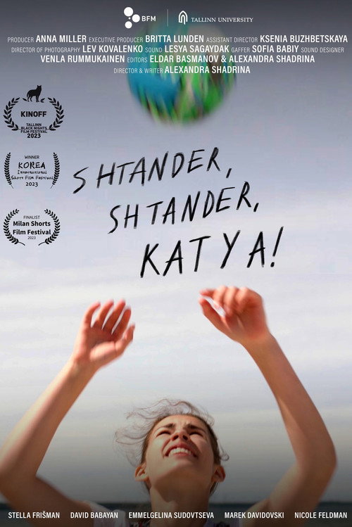 Movie poster for Shtander, Shtander, Katya! (2024)