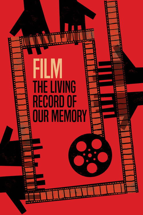 Movie poster for Film: The Living Record of Our Memory (2022)