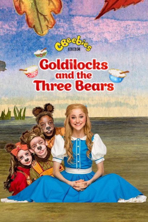 Movie poster for CBeebies Presents: Goldilocks And The Three Bears - A CBeebies Ballet (2017)