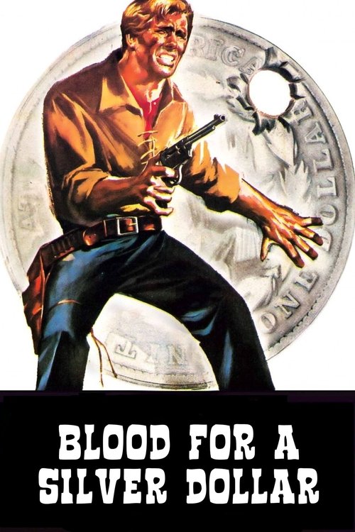 Movie poster for Blood for a Silver Dollar (1965)