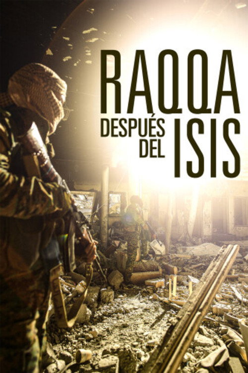 Movie poster for Raqqa. Después del ISIS (2025)
