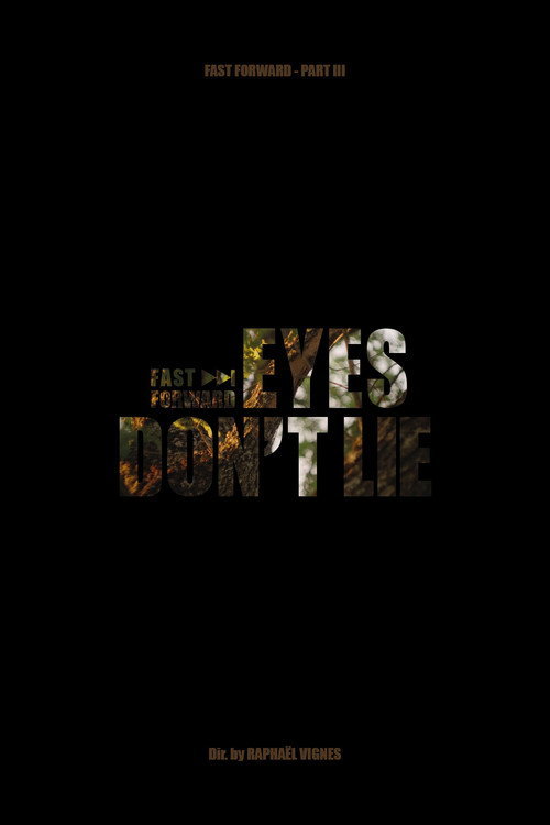 Movie poster for Eyes don't Lie - Fast Forward Pt.3 (2024)