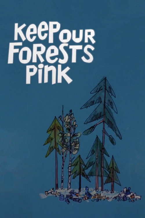 Movie poster for Keep Our Forests Pink (1975)