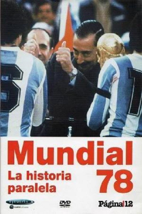 Movie poster for Mundial 78. La historia paralela (2003)