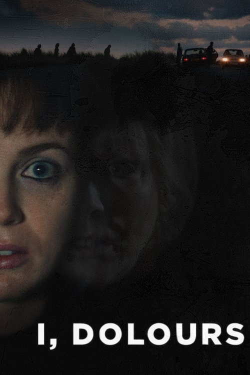 Movie poster for I, Dolours (2018)