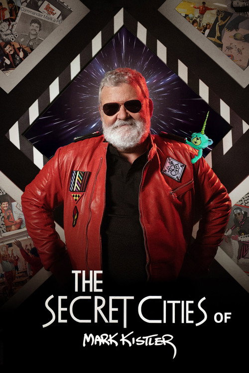 Movie poster for The Secret Cities of Mark Kistler (2023)