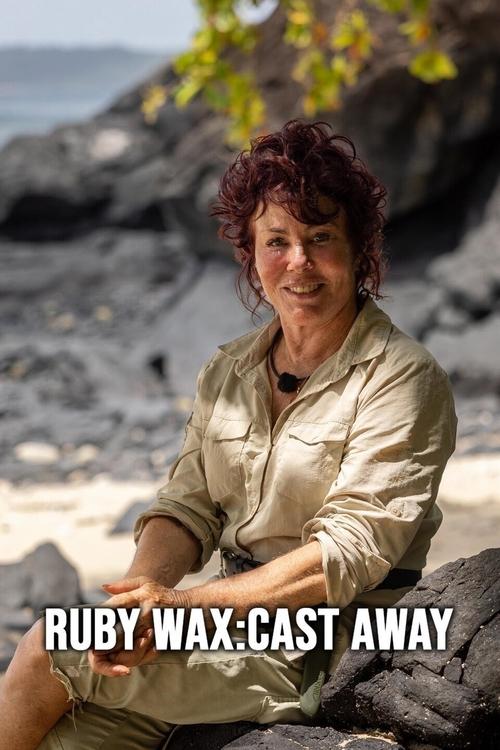 Series poster for Ruby Wax: Cast Away (2023)