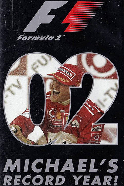 Movie poster for Michael's Record Year: The Official Review Of The 2002 FIA Formula One World Championship (2002)