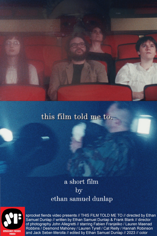 Movie poster for This Film Told Me To. (2023)