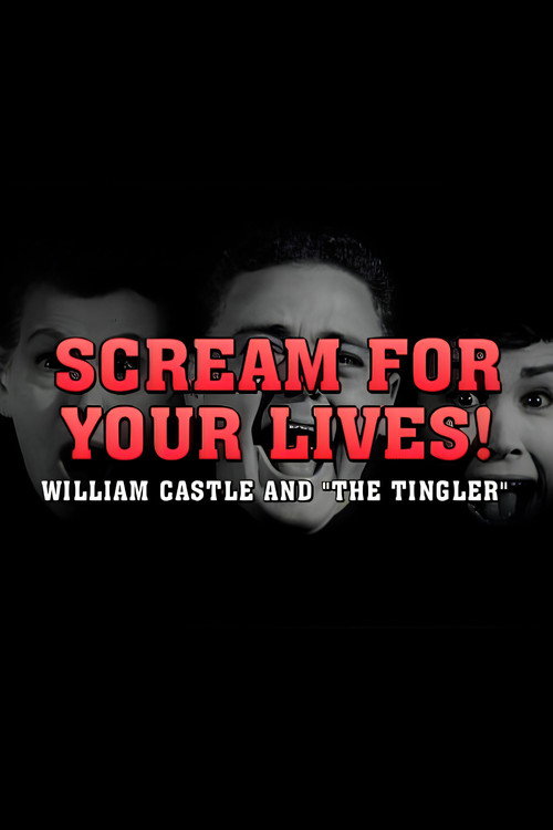 Movie poster for Scream For Your Lives: William Castle and 'The Tingler' (1999)