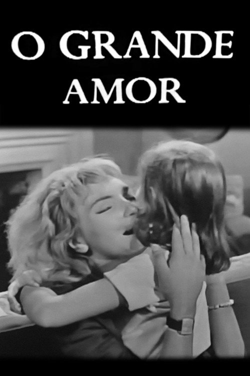Movie poster for O Grande Amor (1963)