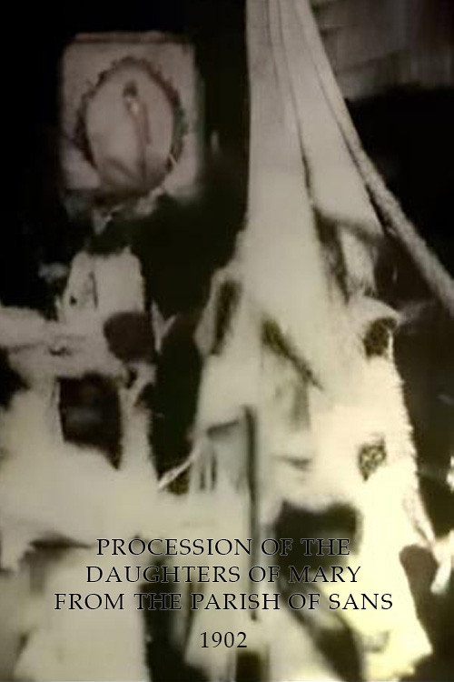 Movie poster for Procession of the Daughters of Mary from the Parish of Sans (1902)