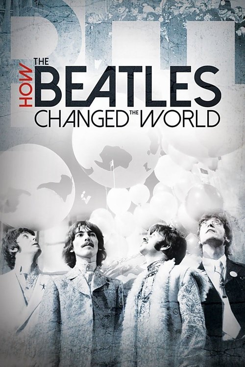 Movie poster for How the Beatles Changed the World (2017)