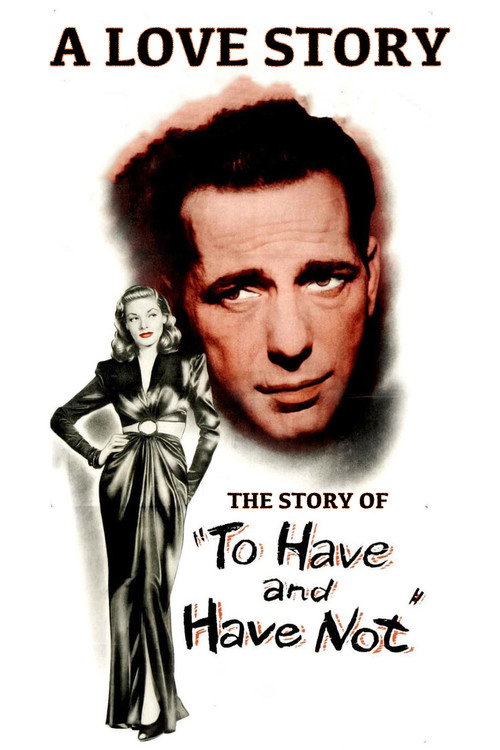 Movie poster for A Love Story: The Story of 'To Have and Have Not' (2003)